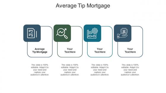 Average tip mortgage ppt powerpoint presentation professional demonstration cpb