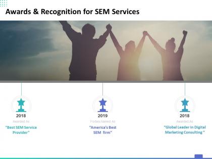 Awards and recognition for sem services ppt powerpoint presentation outline graphics example