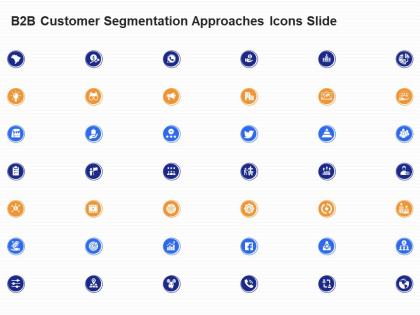B2b customer segmentation approaches icons slide ppt professional