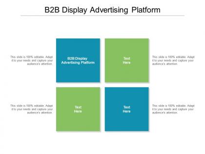 B2b display advertising platform ppt powerpoint presentation show graphics cpb