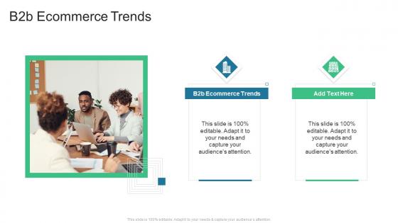 B2b Ecommerce Trends In Powerpoint And Google Slides Cpb