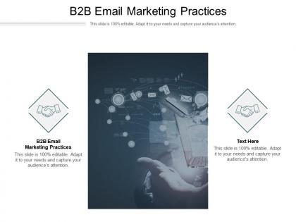 B2b email marketing practices ppt powerpoint presentation diagram graph charts cpb