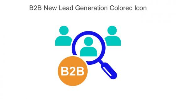 B2B New Lead Generation Colored Icon In Powerpoint Pptx Png And Editable Eps Format