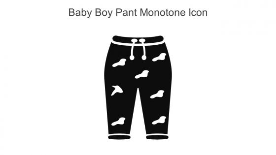 Baby Boy Pant Monotone Icon In Powerpoint Pptx Png And Editable Eps Format