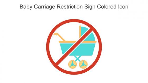 Baby Carriage Restriction Sign Colored Icon In Powerpoint Pptx Png And Editable Eps Format
