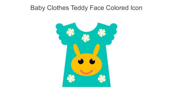 Baby Clothes Teddy Face Colored Icon In Powerpoint Pptx Png And Editable Eps Format