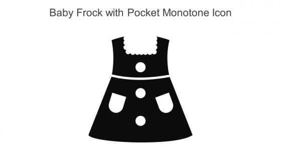 Baby Frock With Pocket Monotone Icon In Powerpoint Pptx Png And Editable Eps Format