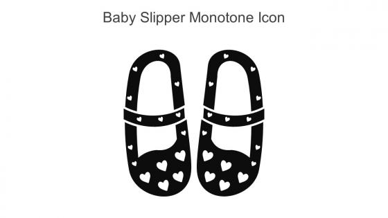 Baby Slipper Monotone Icon In Powerpoint Pptx Png And Editable Eps Format