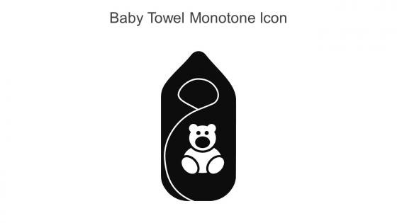 Baby Towel Monotone Icon In Powerpoint Pptx Png And Editable Eps Format