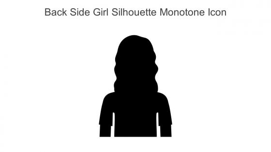 Back Side Girl Silhouette Monotone Icon In Powerpoint Pptx Png And Editable Eps Format