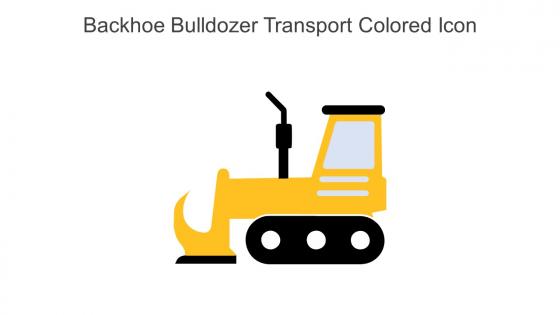 Backhoe Bulldozer Transport Colored Icon In Powerpoint Pptx Png And Editable Eps Format