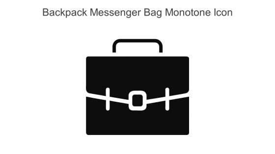 Backpack Messenger Bag Monotone Icon In Powerpoint Pptx Png And Editable Eps Format