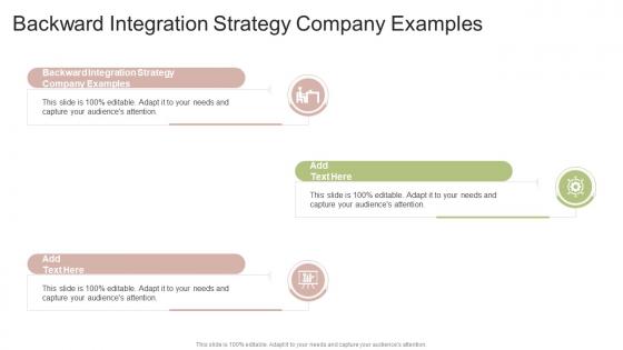 Backward Integration Strategy Company Examples In Powerpoint And Google Slides Cpb