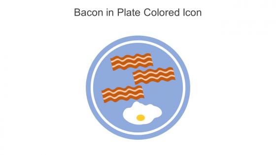 Bacon In Plate Colored Icon In Powerpoint Pptx Png And Editable Eps Format