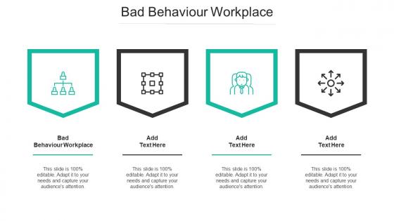 Bad Behaviour Workplace Ppt Powerpoint Presentation Layouts Show Cpb