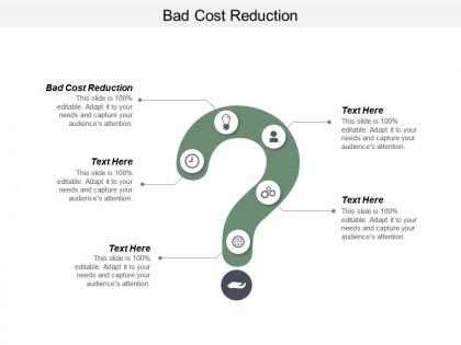 Bad cost reduction ppt powerpoint presentation file backgrounds cpb