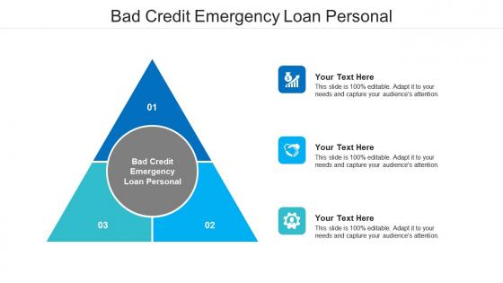 Bad credit emergency loan personal ppt powerpoint presentation diagram lists cpb