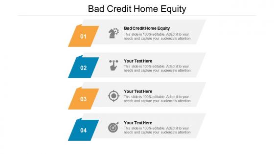 Bad credit home equity ppt powerpoint presentation summary tips cpb