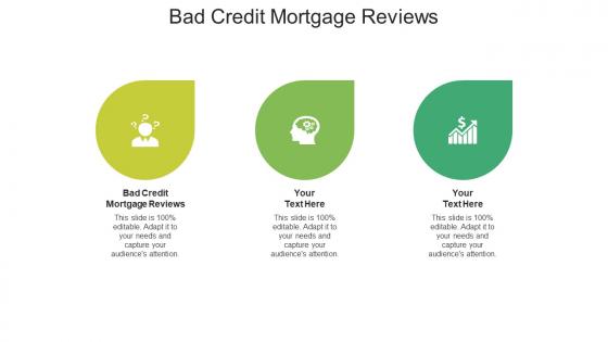 Bad credit mortgage reviews ppt powerpoint presentation layouts guide cpb