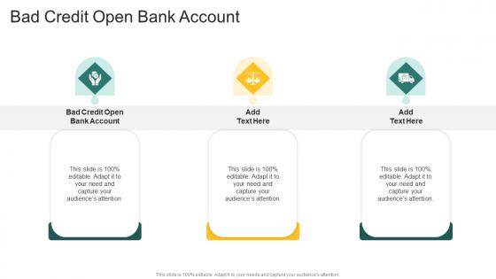 Bad Credit Open Bank Account In Powerpoint And Google Slides Cpb