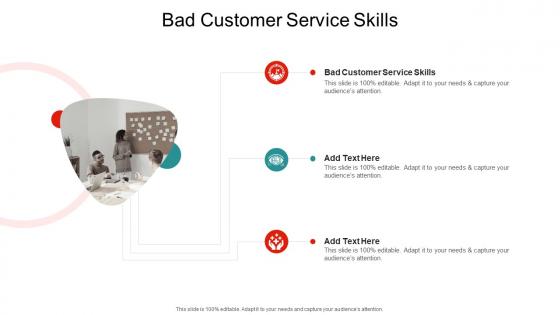 Bad Customer Service Skills In Powerpoint And Google Slides Cpb