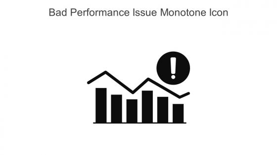Bad Performance Issue Monotone Icon In Powerpoint Pptx Png And Editable Eps Format