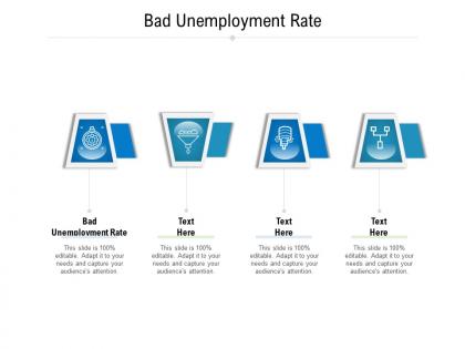 Bad unemployment rate ppt powerpoint presentation infographics elements cpb
