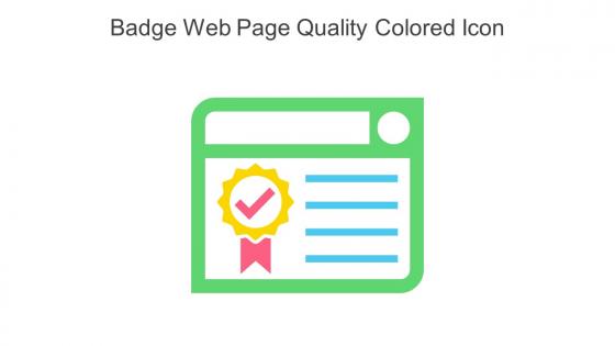 Badge Web Page Quality Colored Icon In Powerpoint Pptx Png And Editable Eps Format