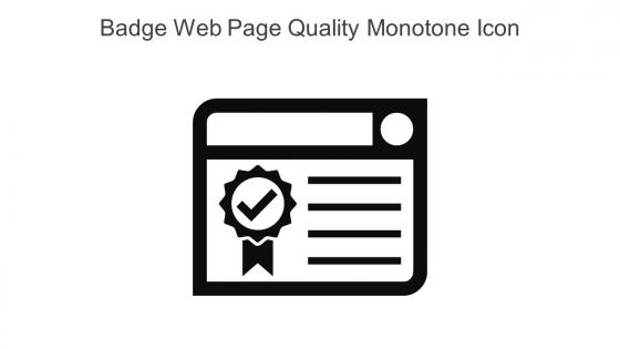 Badge Web Page Quality Monotone Icon In Powerpoint Pptx Png And Editable Eps Format
