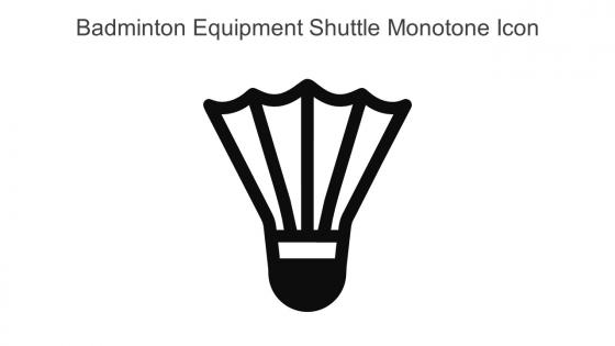 Badminton Equipment Shuttle Monotone Icon In Powerpoint Pptx Png And Editable Eps Format