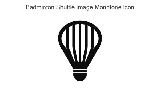 Badminton Shuttle Image Monotone Icon In Powerpoint Pptx Png And Editable Eps Format