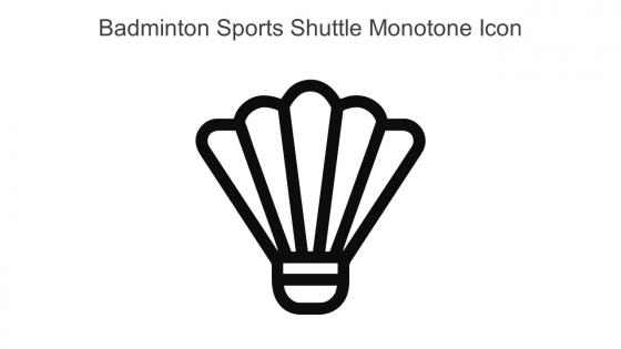 Badminton Sports Shuttle Monotone Icon In Powerpoint Pptx Png And Editable Eps Format