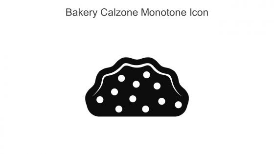 Bakery Calzone Monotone Icon In Powerpoint Pptx Png And Editable Eps Format