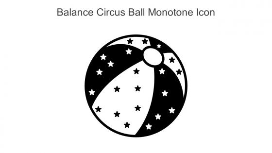 Balance Circus Ball Monotone Icon In Powerpoint Pptx Png And Editable Eps Format