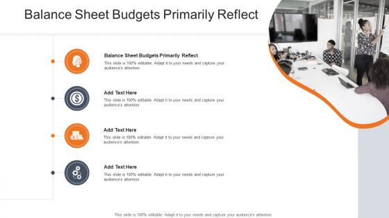 Balance Sheet Budgets Primarily Reflect In Powerpoint And Google Slides Cpb