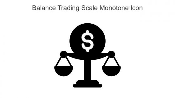 Balance Trading Scale Monotone Icon In Powerpoint Pptx Png And Editable Eps Format