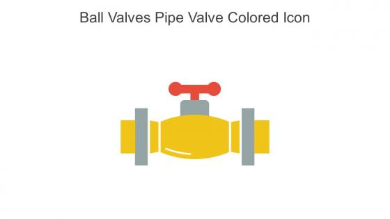 Ball Valves Pipe Valve Colored Icon In Powerpoint Pptx Png And Editable Eps Format