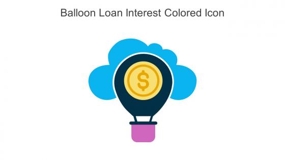 Balloon Loan Interest Colored Icon In Powerpoint Pptx Png And Editable Eps Format