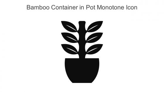 Bamboo Container In Pot Monotone Icon In Powerpoint Pptx Png And Editable Eps Format