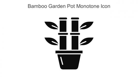Bamboo Garden Pot Monotone Icon In Powerpoint Pptx Png And Editable Eps Format