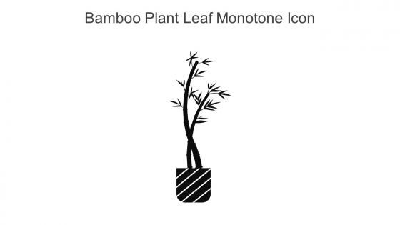Bamboo Plant Leaf Monotone Icon In Powerpoint Pptx Png And Editable Eps Format
