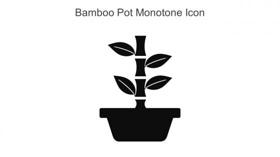 Bamboo Pot Monotone Icon In Powerpoint Pptx Png And Editable Eps Format