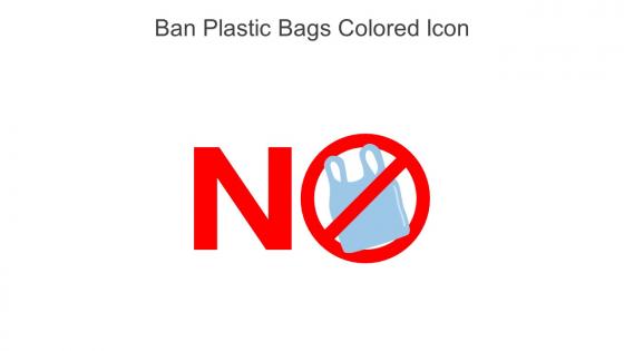 Ban Plastic Bags Colored Icon In Powerpoint Pptx Png And Editable Eps Format