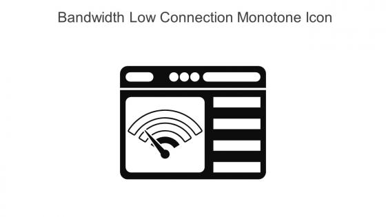Bandwidth Low Connection Monotone Icon In Powerpoint Pptx Png And Editable Eps Format