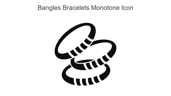 Bangles Bracelets Monotone Icon In Powerpoint Pptx Png And Editable Eps Format