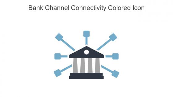 Bank Channel Connectivity Colored Icon In Powerpoint Pptx Png And Editable Eps Format