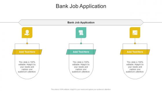 Bank Job Application In Powerpoint And Google Slides Cpb