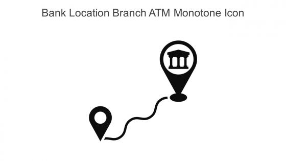 Bank Location Branch ATM Monotone Icon In Powerpoint Pptx Png And Editable Eps Format