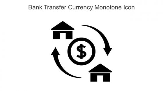 Bank Transfer Currency Monotone Icon In Powerpoint Pptx Png And Editable Eps Format