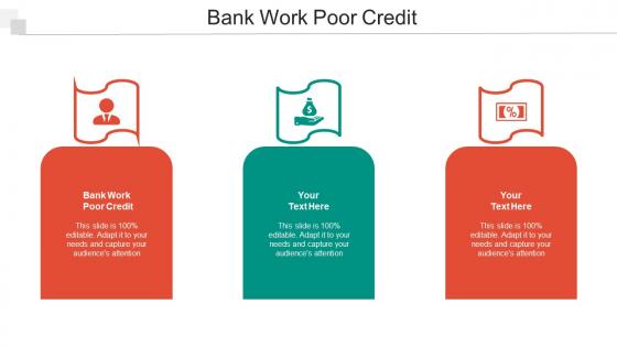 Bank Work Poor Credit Ppt PowerPoint Presentation Infographic Template Show Cpb